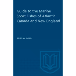 ISBN Guide to the Marine Sport Fishes of Atlantic Canada and New England, Anglais, 368 pages