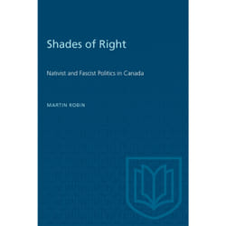 ISBN Shades ofRight: Nativist and Fascist Politics in Canada, 1920-1940