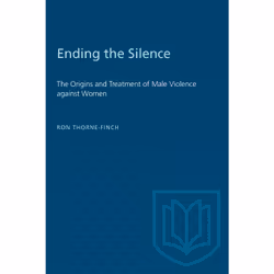 ISBN Ending the Silence: The Origins and Treatment of Male Violence against Women, Anglais, 416 pages