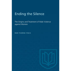 ISBN Ending the Silence: The Origins and Treatment of Male Violence against Women
