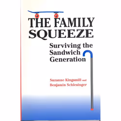 ISBN The Family Squeeze: Surviving the Sandwich Generation, Anglais, 224 pages
