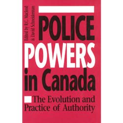 ISBN Police Powers in Canada: The Evolution and Practice of Authority
