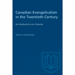 ISBN Canadian Evangelicalism in the Twentieth Century: An Introduction to its Character, Anglais, 352 pages