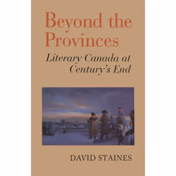 ISBN Beyond the Provinces: Literary Canada at Century's End, Anglais, 102 pages