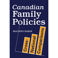 ISBN Canadian Family Policies: Cross-National Comparisons