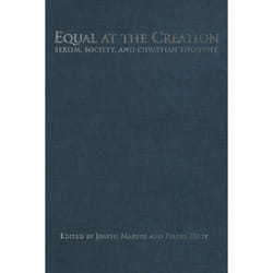 ISBN Equal at the Creation: Sexism, Society, and Christian Thought
