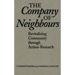 ISBN The Company of Neighbours: Revitalizing Community Through Action-Research