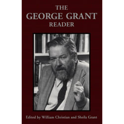 ISBN The George Grant Reader