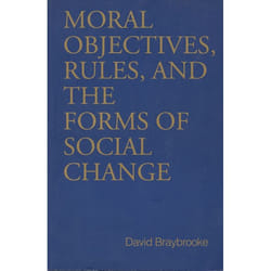 ISBN Moral Objectives, Rules, and the Forms of Social Change