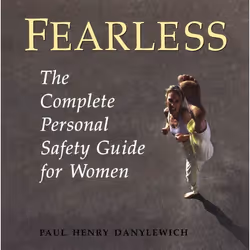 ISBN Fearless: The Complete Personal Safety Guide for Women, Anglais, 176 pages