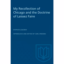ISBN My Recollection of Chicago and the Doctrine of Laissez Faire, Anglais, 176 pages