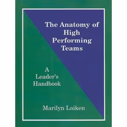 ISBN The Anatomy of High Performing Teams: A Leader's Handbook, Anglais, 87 pages
