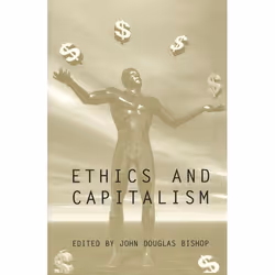 ISBN Ethics and Capitalism, Anglais, 240 pages
