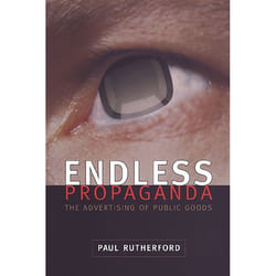 ISBN Endless Propaganda: The Advertising of Public Goods