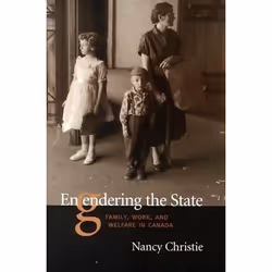 ISBN Engendering The State: Family, Work, and Welfare in Canada, Anglais, 480 pages