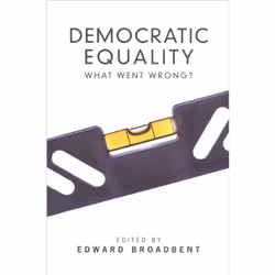 ISBN Democratic Equality: What Went Wrong?, Anglais, 224 pages