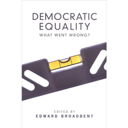 ISBN Democratic Equality: What Went Wrong?