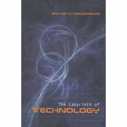 ISBN The Labyrinth of Technology: A Preventive Technology and Economic Strategy as a Way Out, Anglais, 494 pages