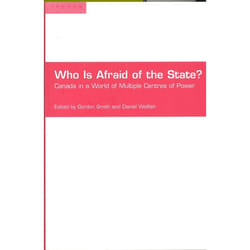 ISBN Who is Afraid of the State?: Canada in a World of Multiple Centres of Power