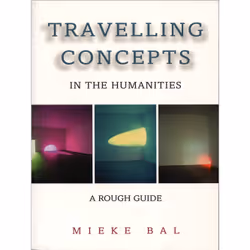 ISBN Travelling Concepts in the Humanities: A Rough Guide, Anglais, 432 pages