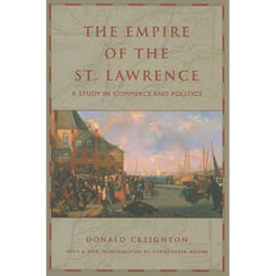 ISBN The Empire of the St. Lawrence: A Study in Commerce and Politics