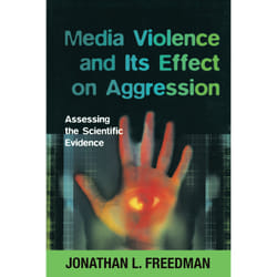 ISBN Media Violence and its Effect on Aggression: Assessing the Scientific Evidence