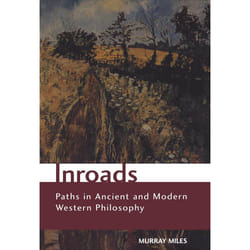ISBN Inroads: Paths in Ancient and Modern Western Philosophy