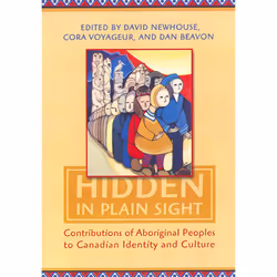 ISBN Hidden in Plain Sight: Contributions of Aboriginal Peoples to Canadian Identity and Culture, Volume 1, Anglais, 420 page ...