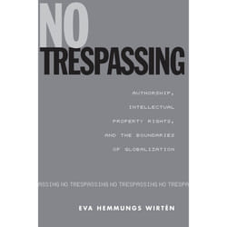 ISBN No Trespassing: Authorship, Intellectual Property Rights, and the Boundaries of Globalization