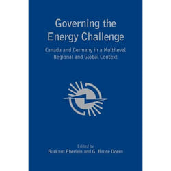 ISBN Governing theEnergy Challenge: Canada and Germany in a Multilevel Regional and Global Context