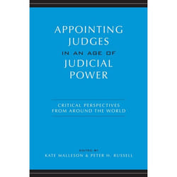 ISBN Appointing Judges in an Age of Judicial Power: Critical Perspectives from around the World