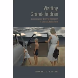 ISBN Visiting Grandchildren: Economic Development in the Maritimes, Anglais, 430 pages