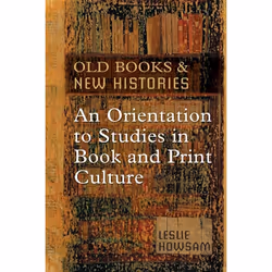 ISBN Old Books and New Histories: An Orientation to Studies in Book and Print Culture, Anglais, 128 pages
