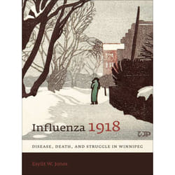 ISBN Influenza 1918: Disease, Death, and Struggle in Winnipeg