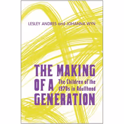 ISBN The Making of a Generation: The Children of the 1970s in Adulthood, Anglais, 304 pages