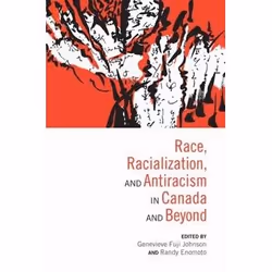 ISBN Race, Racialization &amp; Anti-Racism in Canada and Beyond, Anglais, 384 pages