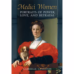 ISBN Medici Women: Portraits of Power, Love, and Betrayal in the Court of Duke Cosimo I, Anglais, 480 pages