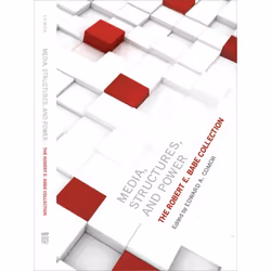 ISBN Media, Structures, and Power: The Robert E. Babe Collection, Anglais, 432 pages