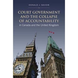 ISBN Court Government and the Collapse of Accountability in Canada and the United Kingdom