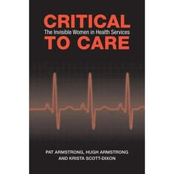 ISBN Critical To Care: The Invisible Women in Health Services