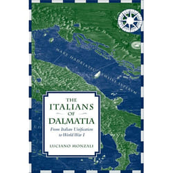 ISBN The Italians of Dalmatia: From Italian Unification to World War I