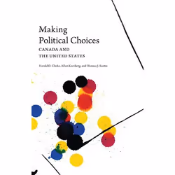 ISBN Making Political Choices: Canada and the United States, Anglais, 304 pages
