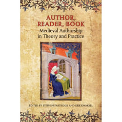 ISBN Author, Reader, Book: Medieval Authorship in Theory and Practice