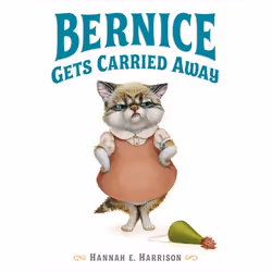 ISBN Bernice Gets Carried Away, Anglais, Couverture rigide, 32 pages