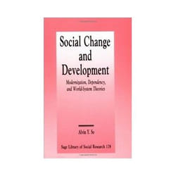 ISBN SO: SOCIAL CHANGE AND DEVELOPMENT: MODERNIZATION, DEPENDERNIZATION, DEPENDE: Modernization, Dependen livre société Anglais