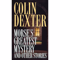 ISBN Morse’s Greatest Mystery and Other Stories, Mystère et suspense, Anglais, Édition de poche, 304 pages