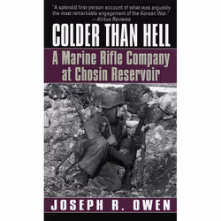 ISBN Colder Than Hell: A Marine Rifle Company at Chosin Reservoir, biographie, Anglais, Édition de poche, 304 pages