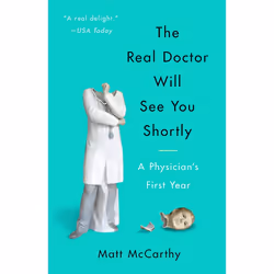 ISBN The Real Doctor Will See You Shortly, biographie, Anglais, Livre broché, 336 pages