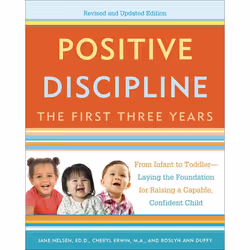 ISBN Positive Discipline: The First Three Years, Revised and Updated Edition, Fiction, Anglais, Livre broché, 368 pages
