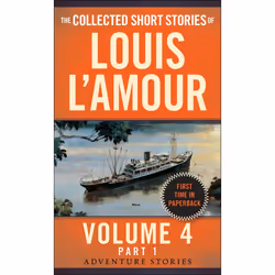 ISBN The Collected Short Stories of Louis L’Amour, Volume 4, Part 1, Fiction, Anglais, Édition de poche, 336 pages